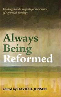 Bokomslag for "Always Being Reformed"