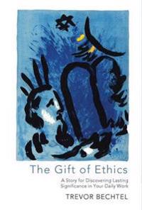 Bokomslag for "The Gift of Ethics"