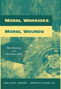 Bokomslag for "Moral Warriors, Moral Wounds"