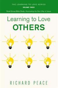 Learning to Love Others