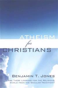 Atheism for Christians