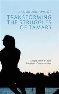 Bokomslag for "Transforming the Struggles of Tamars"