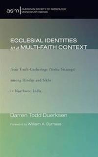 Ecclesial Identities in a Multi-Faith Context