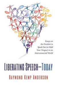Liberating Speech--Today