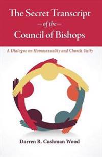 The Secret Transcript of the Council of Bishops