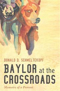 Bokomslag for "Baylor at the Crossroads"