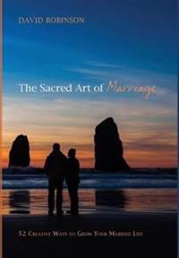 Bokomslag för "The Sacred Art of Marriage"