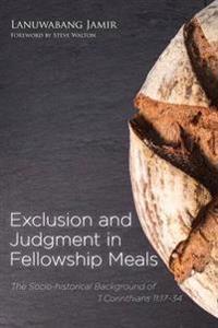 Bokomslag for "Exclusion and Judgment in Fellowship Meals"