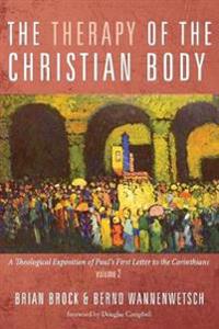 Bokomslag för "The Therapy of the Christian Body"