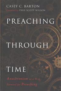 Preaching Through Time