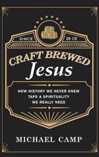 Bokomslag for "Craft Brewed Jesus"
