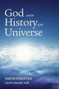 Bokomslag för "God and the History of the Universe"