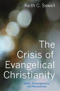 Bokomslag för "The Crisis of Evangelical Christianity"