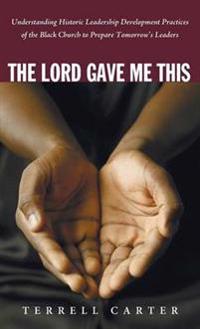 Kirjan kansi "The Lord Gave Me This"