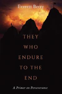 Bokomslag för "They Who Endure to the End"