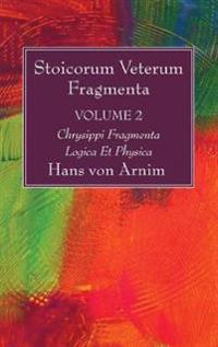 Stoicorum Veterum Fragmenta Volume 2