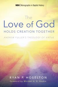 Love of God Holds Creation Together