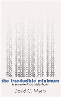 The Irreducible Minimum