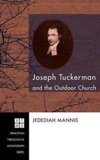 Bokomslag för "Joseph Tuckerman and the Outdoor Church"