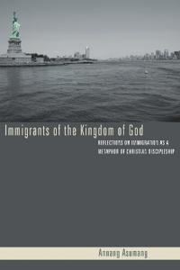 Immigrants of the Kingdom of God
