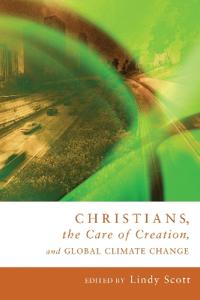 Bokomslag för "Christians, the Care of Creation, and Global Climate Change"