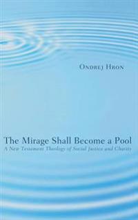 The Mirage Shall Become a Pool
