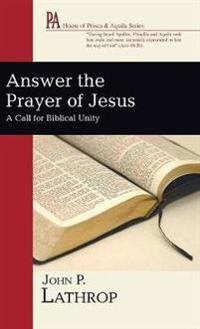 Bokomslag för "Answer the Prayer of Jesus"