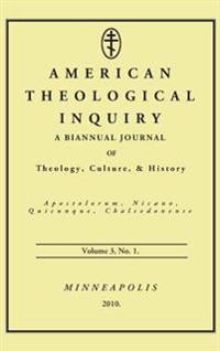 Bokomslag för "American Theological Inquiry, Volume Three, Issue One"