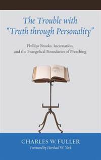 The Trouble with Truth Through Personality