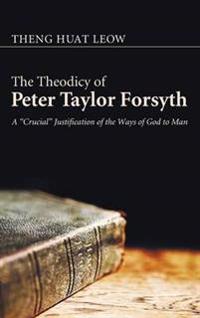 Bokomslag för "The Theodicy of Peter Taylor Forsyth"