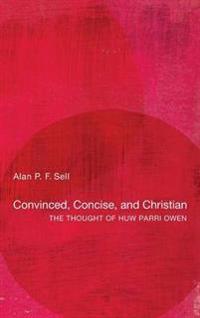 Convinced, Concise, and Christian