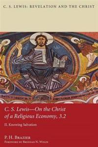 Bokomslag för "C.S. Lewis-On the Christ of a Religious Economy, 3.2"
