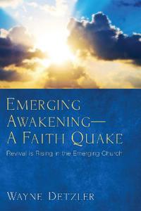 Bokomslag for "Emerging Awakening--A Faith Quake"