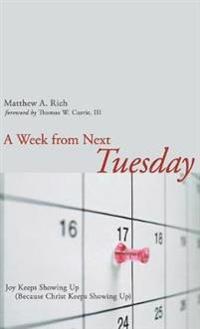 A Week from Next Tuesday