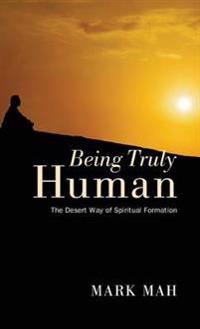 Being Truly Human