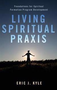 Bokomslag for "Living Spiritual PRAXIS"