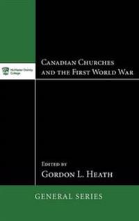 Bokomslag for "Canadian Churches and the First World War"