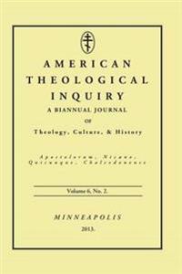 Bokomslag for "American Theological Inquiry, Volume Six, Issue Two"
