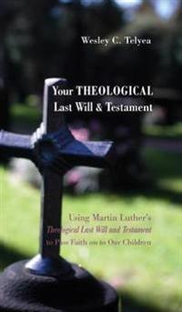 Bokomslag for "Your Theological Last Will and Testament"