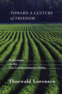 Toward a Culture of Freedom