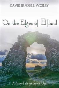 Kirjan kansi "On the Edges of Elfland"