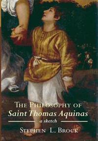 The Philosophy of Saint Thomas Aquinas