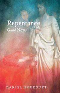 Repentance--Good News!