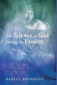 Kirjan kansi "The Silence of God during the Passion"