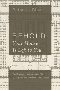 Behold, Your House Is Left to You