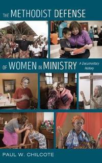 Bokomslag för "The Methodist Defense of Women in Ministry"