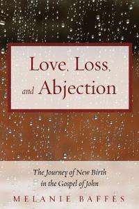 Bokomslag for "Love, Loss, and Abjection"