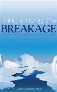 Bokomslag for "Living Among the Breakage"