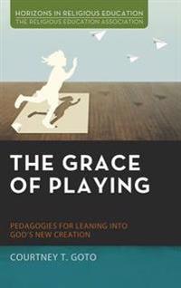 Bokomslag för "The Grace of Playing"