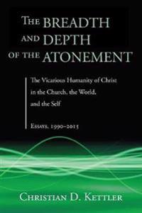 Bokomslag for "The Breadth and Depth of the Atonement"